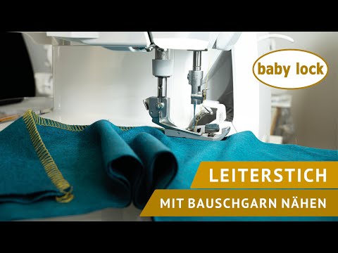 baby lock Overlock - Leiterstich mit Bauschgarn nähen