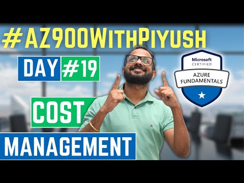 Day19 - Azure Cost Management - AZ900 With Piyush