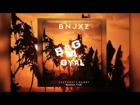 •••DJ BENJAXZ X JAHYANAI X BAMBY - BAG A GYAL [MOOMBAH CHILL 2019]•••