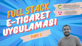 Full Stack E-Ticaret Uygulaması (Spring Boot + Angular) - Part 1