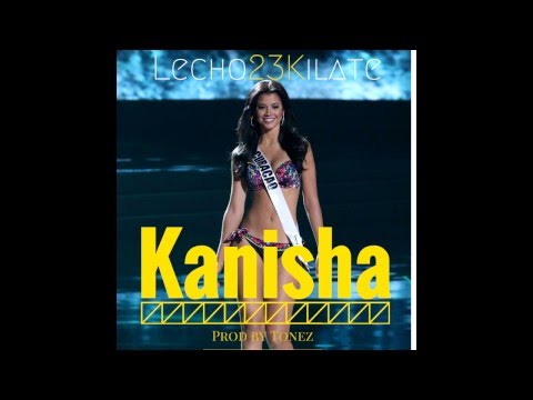 #23k Kilate x Lecho23 - Kanisha (prod. by Tonez)