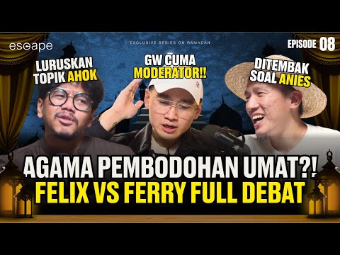 FERRY IRWANDI BONGKAR PEMBODOHAN AGAMA?! - Escape Eps 8 (ft Felix Siauw, Ferry Irwandi)