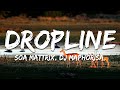 Soa Mattrix DJ Maphorisa Dropline