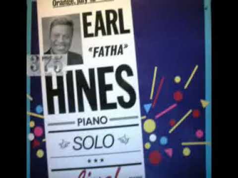 EARL HINES SOLO PIANO