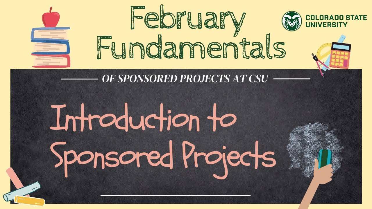 Fundamentals of Sponsored Projects at CSU: Intro to Sponsored Projects