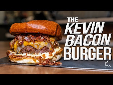 JUICIEST BURGER I'VE EVER MADE - THE KEVIN BACON...