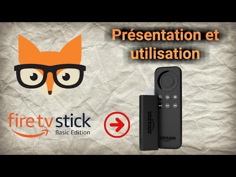 Présentation et utilisation de l'Amazon Fire Stick TV Basic Edition