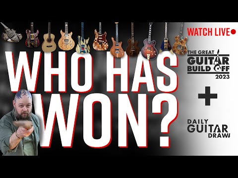 Great Guitar Build Off 2023 RESULTS and INVITATIONAL GUITAR DRAW with Daily Guitar Draw