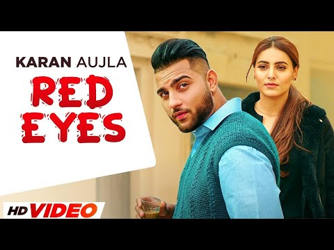 Red Eyes - Karan Aujla (Full Video) | Ginni Kapoor | Latest Punjabi Songs 2024 | New Punjabi Songs