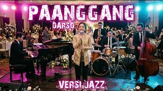 Download lagu Paanggang - Darso (Versi Jazz) Enakeun Pisan Pokonamah mp3 Download lagu Paanggang - Darso (Versi Jazz) Enakeun Pisan Pokonamah mp3