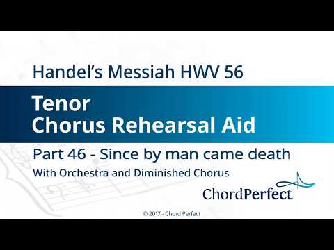 Handel's Messiah Part 46 - Since by man came death - Tenor Chorus Rehearsal Aid
