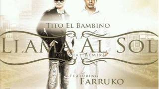 Farruko ft Tito el Bambino - Llama al Sol ★NEW REGGAETON ® 2011★