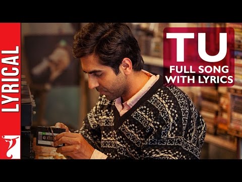Lyrical | Tu | Song with Lyrics | Dum Laga ke Haisha | Ayushmann, Bhumi | Anu Malik | Varun Grover