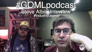 Get Off My Lawn Podcast #9 (S1 Ep. 09) Full - Steve Albini