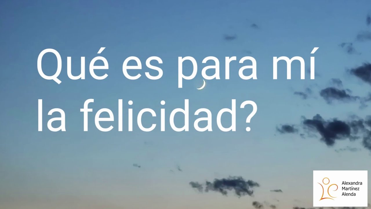 <b>Pregunta 29:</b> ¿Qué es para mí la felicidad?