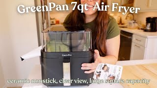 GreenPan Bistro 7Qt Ceramic Nonstick 360 Clear View Air Fryer Quick Review