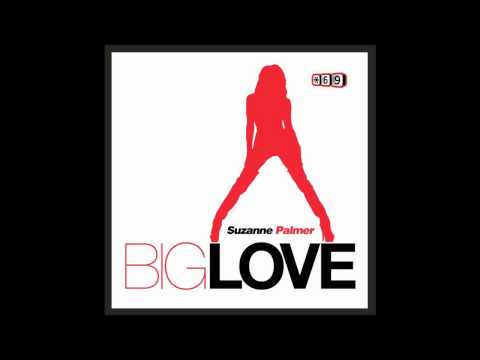 Suzanne Palmer - Big Love (Kid Massive Remix)