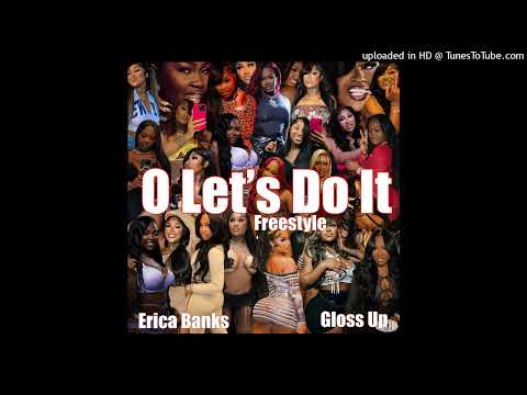 Erica Banks Gloss Up O Let’s Do It (Freestyle)