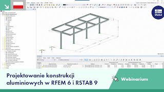 Projektowanie konstrukcji aluminiowych w RFEM 6 i RSTAB 9
