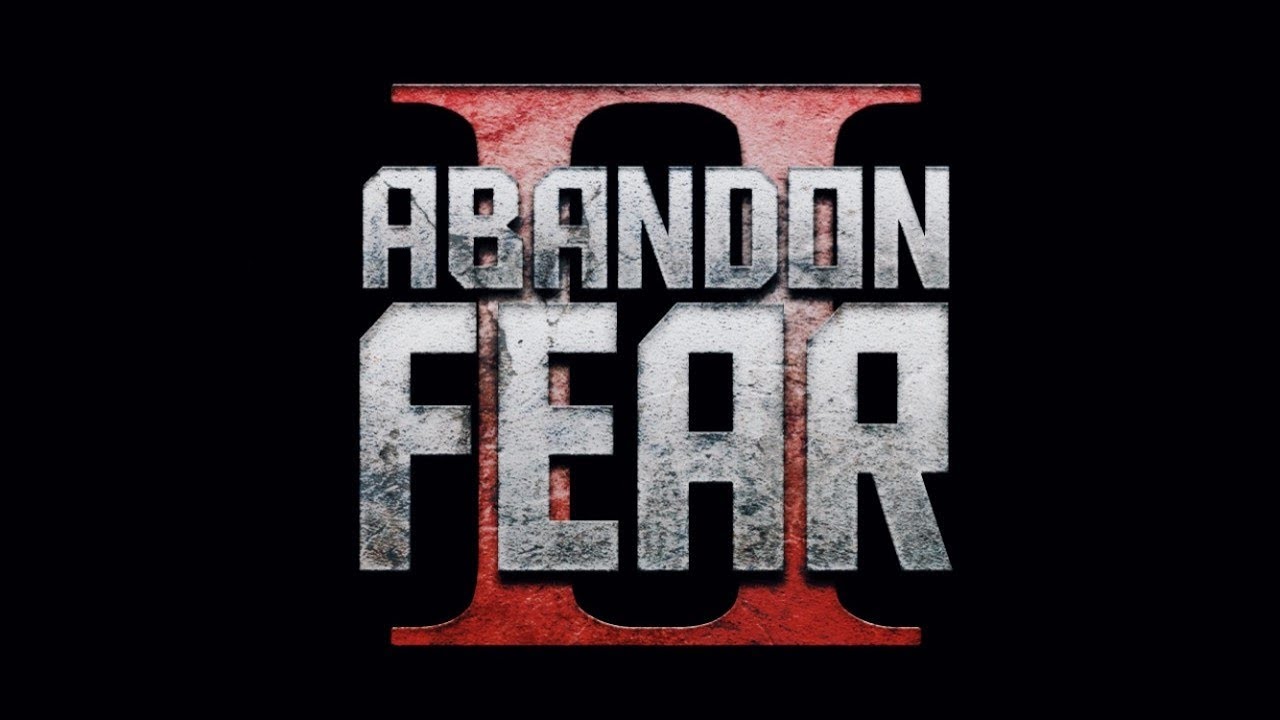 Abandon Fear 2 (Official Trailer)