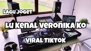 Download lagu DJ LU KENAL VERONIKA KO VIRAL TIKTOK‼️LAGU JOGET - Adit Sparky  Nwrmxxx  mp3