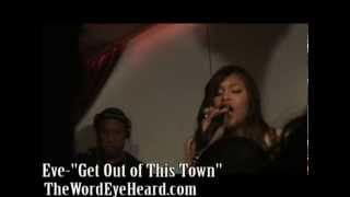 NEW MUSIC Eve - Get Out of This Town [LIVE] #WordEyeHeard TV
