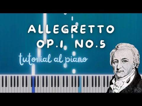TUTORIAL AL PIANO: Allegretto Op. 1 no. 5 de Alexander Reinagle