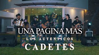 Los Auténticos Cadetes - Una página más