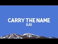Djo - Carry The Name (Lyrics)