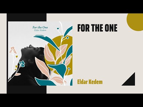 ▶Eldar Kedem - For the One | Natural Acoustic Love | Acoustic🎸 Singer-Songwriter🎤 Folk🎻 Pop😎