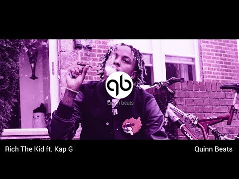 Rich The Kid Type Beat - Don't Matter ft. Kap G | Prod. By Quinn