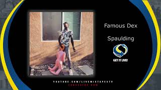 Famous Dex - Spaulding (Official Audio)