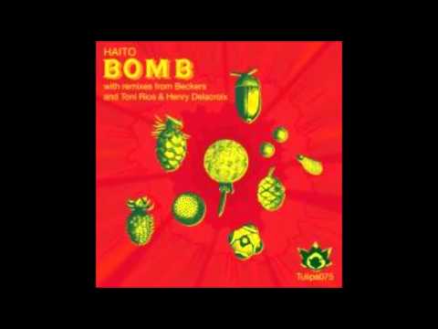 Haito,Goepfrich - Bomb (Beckers Remix)