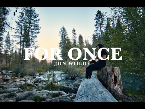 For Once - Jon Wiilde (Official Visualizer)