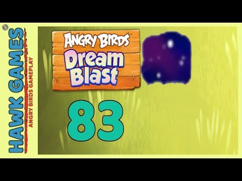 Angry Birds Dream Blast Level 83 - Walkthrough, No Boosters