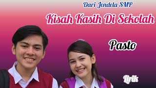 Download lagu Kisah Kasih Di Sekolah - Pasto (Ost. Dari Jendela SMP) |Lyrics || mp3 Download lagu Kisah Kasih Di Sekolah - Pasto (Ost. Dari Jendela SMP) |Lyrics || mp3