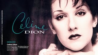 Celine Dion - Misled (with Lyrics)