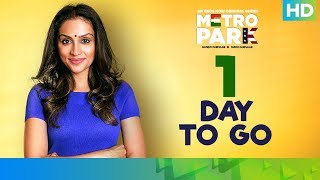 Metro Park - 1 Day To Go | An Eros Now Original Series | All Episodes Live On Eros Now