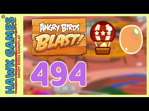 Angry Birds Blast Level 494 Hard - 3 Stars Walkthrough, No Boosters