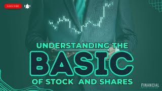 Understanding the Basics of Stocks and Shares