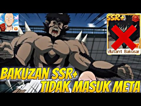 BAKUZAN SSR+ DMG POWER🔥, TAPI KENAPA GA META? - One Punch Man The Strongest