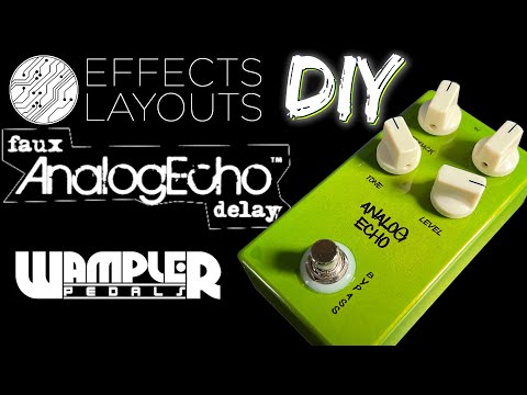 Wampler Faux Analog Echo DIY Build