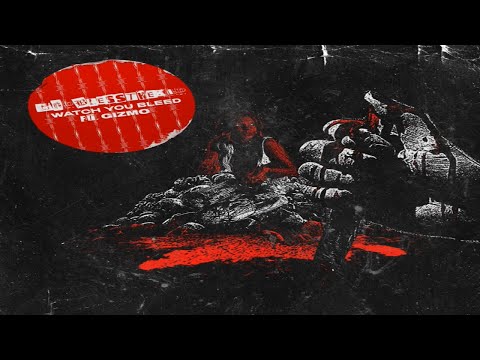 Gizmo x GodBlessTheKid - WATCH YOU BLEED