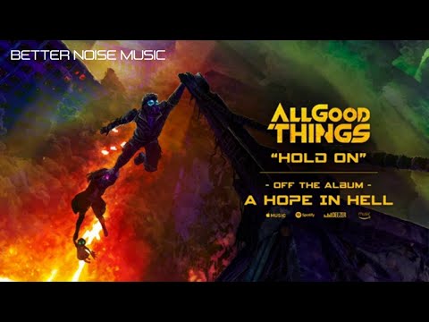 All Good Things - Hold On (Official Audio)