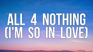Lauv - All 4 Nothing (I&#39;m So In Love) (Lyrics Video)
