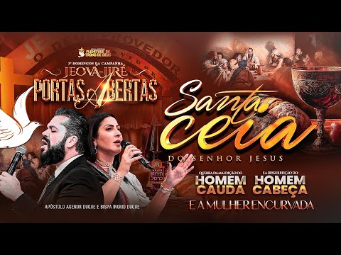 DOMINGO - JEOVÁ JIRÉ PORTAS ABERTAS - SANTA CEIA - 25/01/26 - APÓSTOLO AGENOR DUQUE - IAPTD AO VIVO