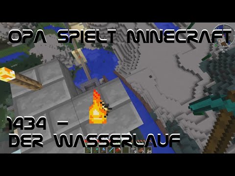 Opa spielt Minecraft 1434 - Der Wasserlauf