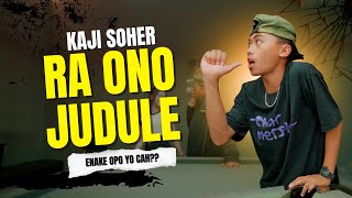 Download lagu KAJI SOHER - RA ONO JUDULE (  Music ANEKA SAFARI RECORDS ) mp3