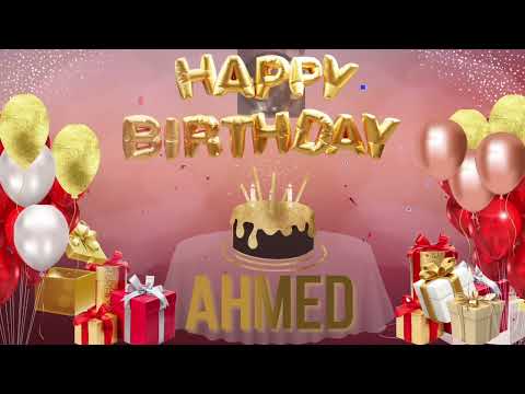 AHMED - Happy Birthday Ahmed