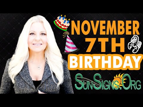 ♏️Born On November 7th - Happy Birthday - Today's Zodiac Horoscope Personality - SunSigns.Org